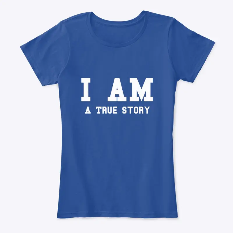 I AM/ a true story