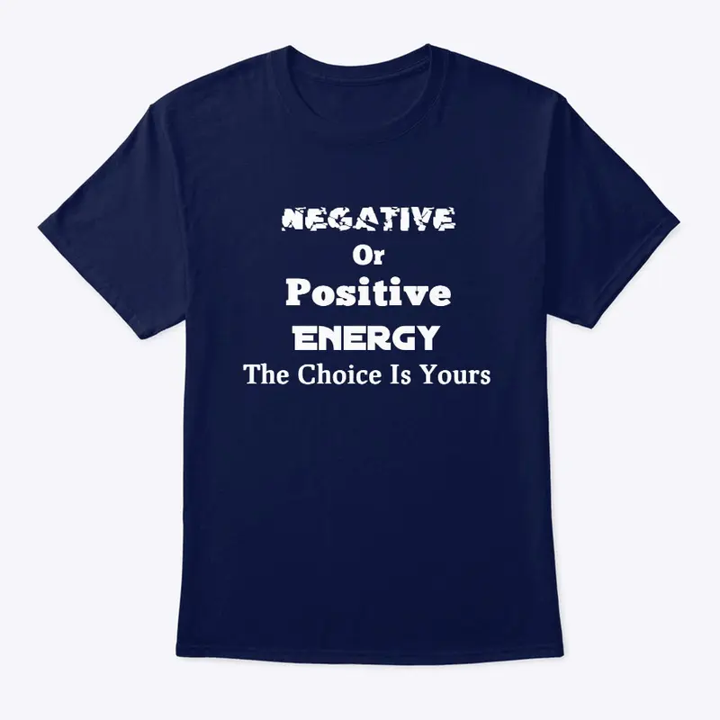 Negative or Positive Energy