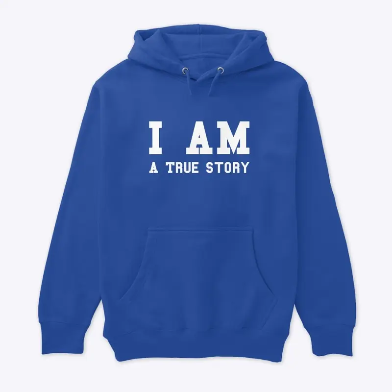 I AM/ a true story